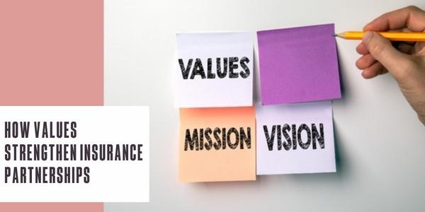 How values strengthen insurance partnerships