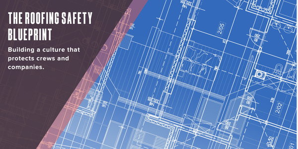 The roofing safety blueprint