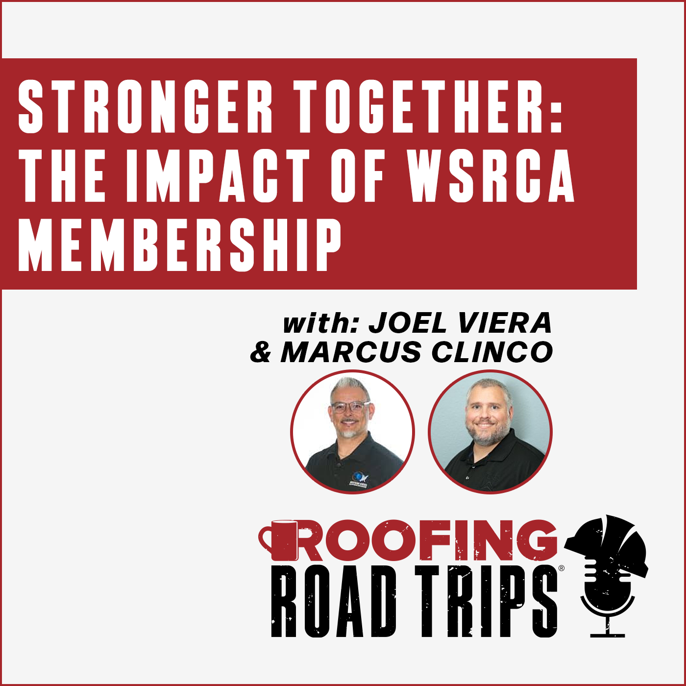 Joel Viera & Marcus Clinco - Stronger Together: The Impact of WSRCA Membership