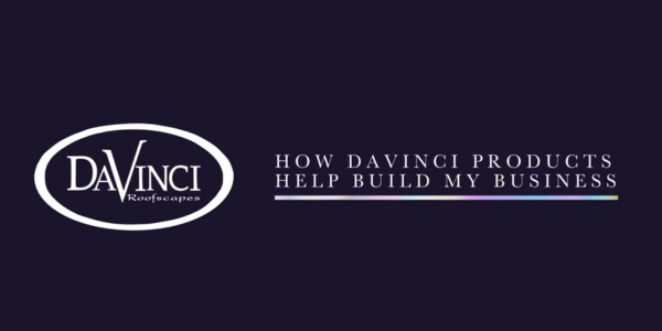 DaVinci - Building a roofing business around performance