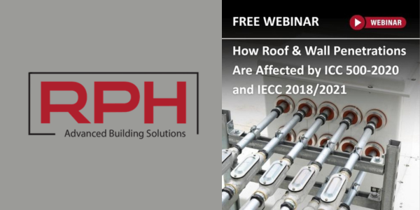 How Roof & Wall Penetrations Are Affected by ICC 500-2020 and IECC 2018/2021