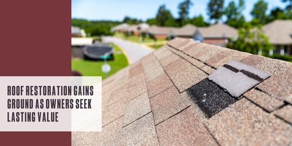 Roof restoration gains ground as owners seek lasting value