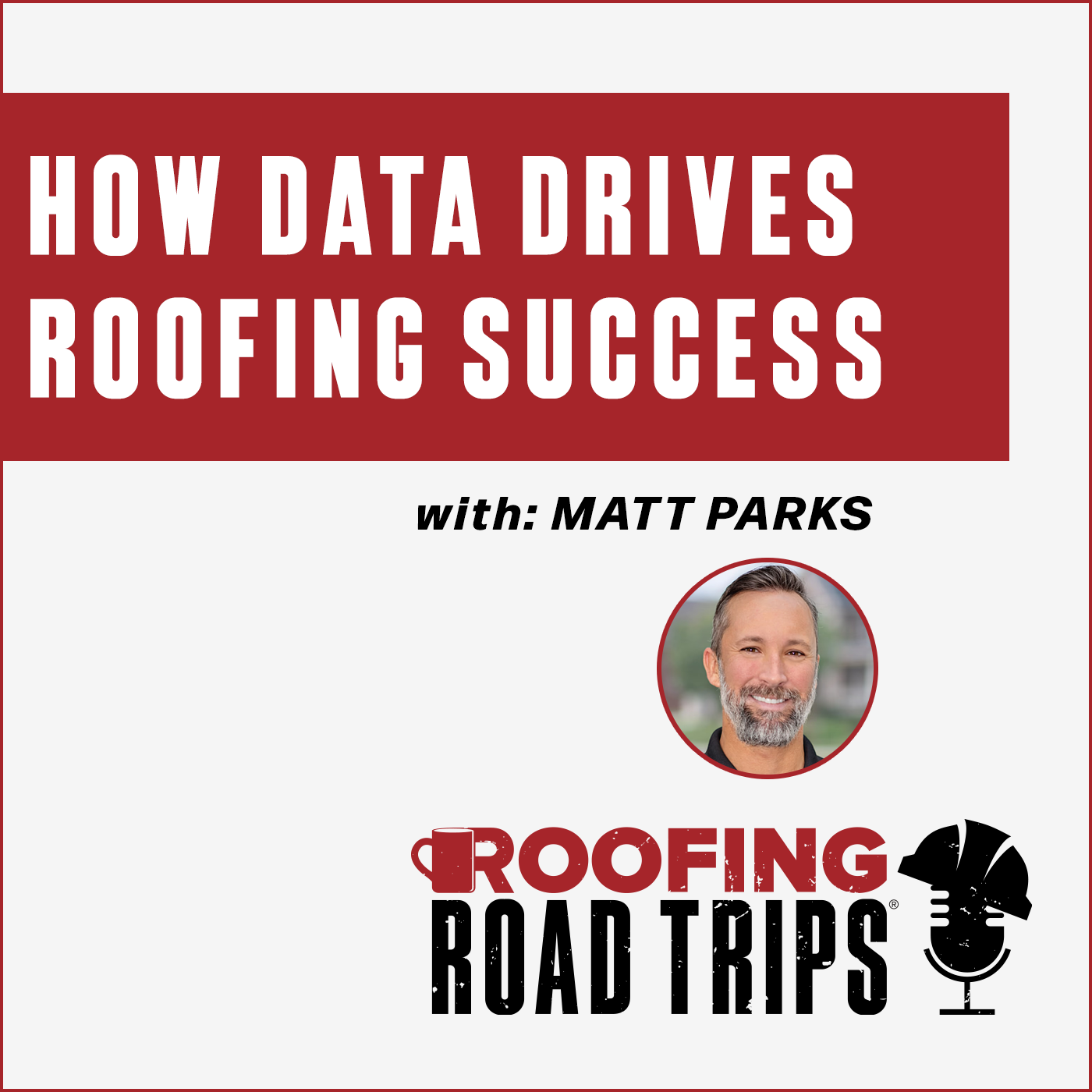RRT-ContractorHub-MParks-DataDrives-Podcast