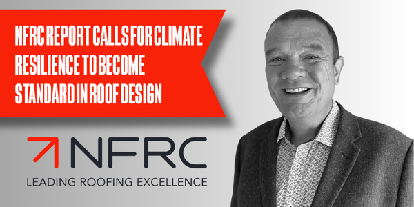 NFRC Report Calls for Climate Resilience to Become Standard in Roof Design as UK Faces More Extreme Weather pr photo from website