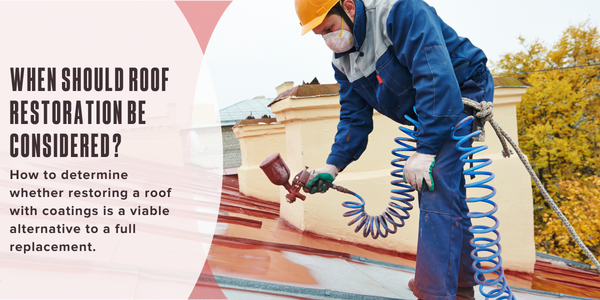 When should roof restoration be considered?