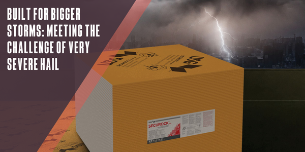 Built for bigger storms: Meeting the challenge of very severe hail