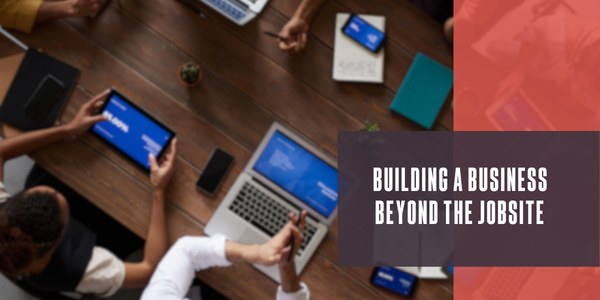 Building a business beyond the jobsite pr photo